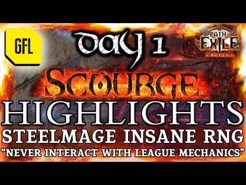 Path of Exile 3.16: SCOURGE DAY #1 Highlights "NEVER INTERACT WITH LEAGUE MECHANICS" STEELMAGE RNG