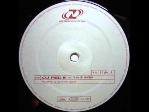 DJ Red 5 vs DJ's @ Work ‎- Rhythm & Drums 2001- (DJ's @ Work Radio Cut)