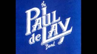 Paul deLay Band - Who Will Be Next