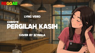 Download lagu Pergilah Kasih - Chrisye Cover By Ikybala ( Reggae Version ) mp3 Download lagu Pergilah Kasih - Chrisye Cover By Ikybala ( Reggae Version ) mp3