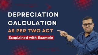 Master Depreciation Under Two Different Acts: A Comprehensive Checklist for Accountants