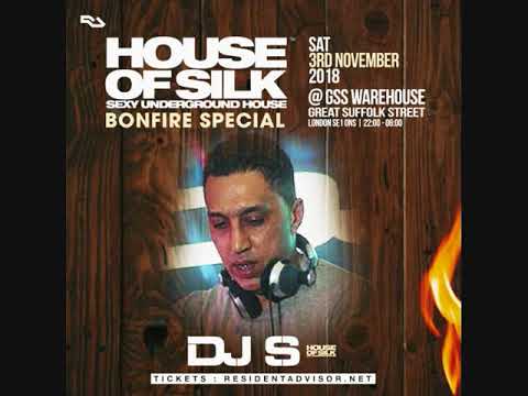 House of Silk - Part 23 (Promo Mix) by DJ S -Bonfire Special - Sat 3rd Nov 18 @ GSS Warehouse London