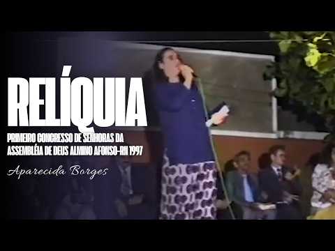 RELÍQUIA | Concresso de senhoras da Assembléia de Deus Almino Afonso-RN 97 | MISS. APARECIDA BORGES