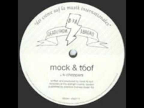 Mock & Toof - K-Choppers