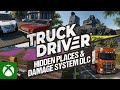 Truck Driver - Hidden Places & Damage System DLC Trailer
