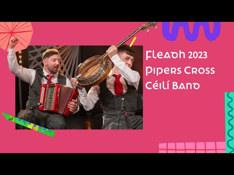 Pipers Cross Céilí Band | Fleadh 2023 | TG4