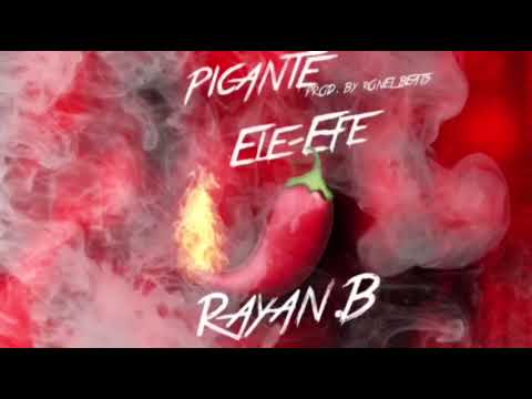 Ele efe ft Rayan B - Picante
