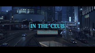Andi Dhoska - In The Club