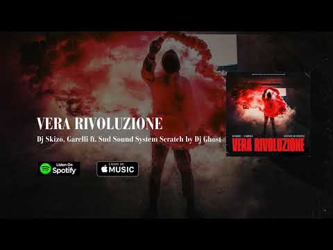 Vera Rivoluzione - DJ SKIZO, Garelli ft. Sud Sound System scratch by Dj Ghost