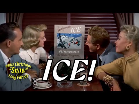 ICE! (song parody: "Snow" from White Christmas)