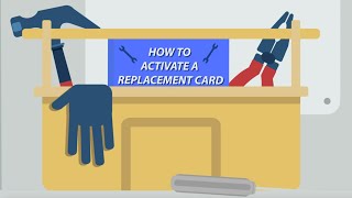 Activate a replacement card