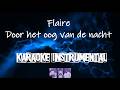 Flaire -  Door het oog van de nacht       , Karaoke Instrumental