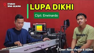 Download lagu LUPA DIKHI - Cipt: Erwinardo || cover: Husen Pertiwi & Idijhon - Live Musik mp3