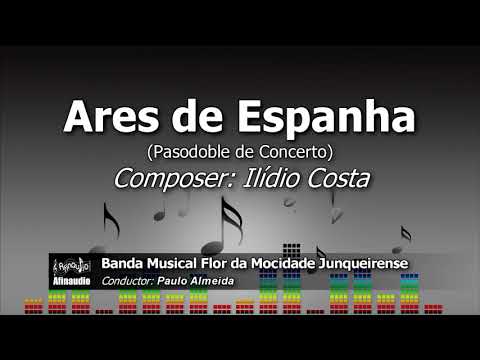 Ares de Espanha - Ilídio Costa ♫ Marcha de concerto