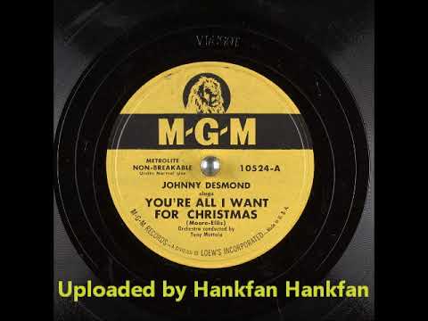 Johnny Desmond ~  You're All I Want for Christmas (1949)