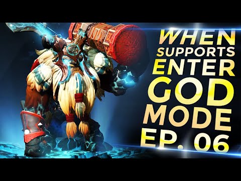 Dota 2 - When SUPPORTS Enter GOD Mode - Ep. 06