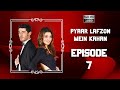 Pyaar Lafzon Mein Kahan - Episode 7 (HD 2023)