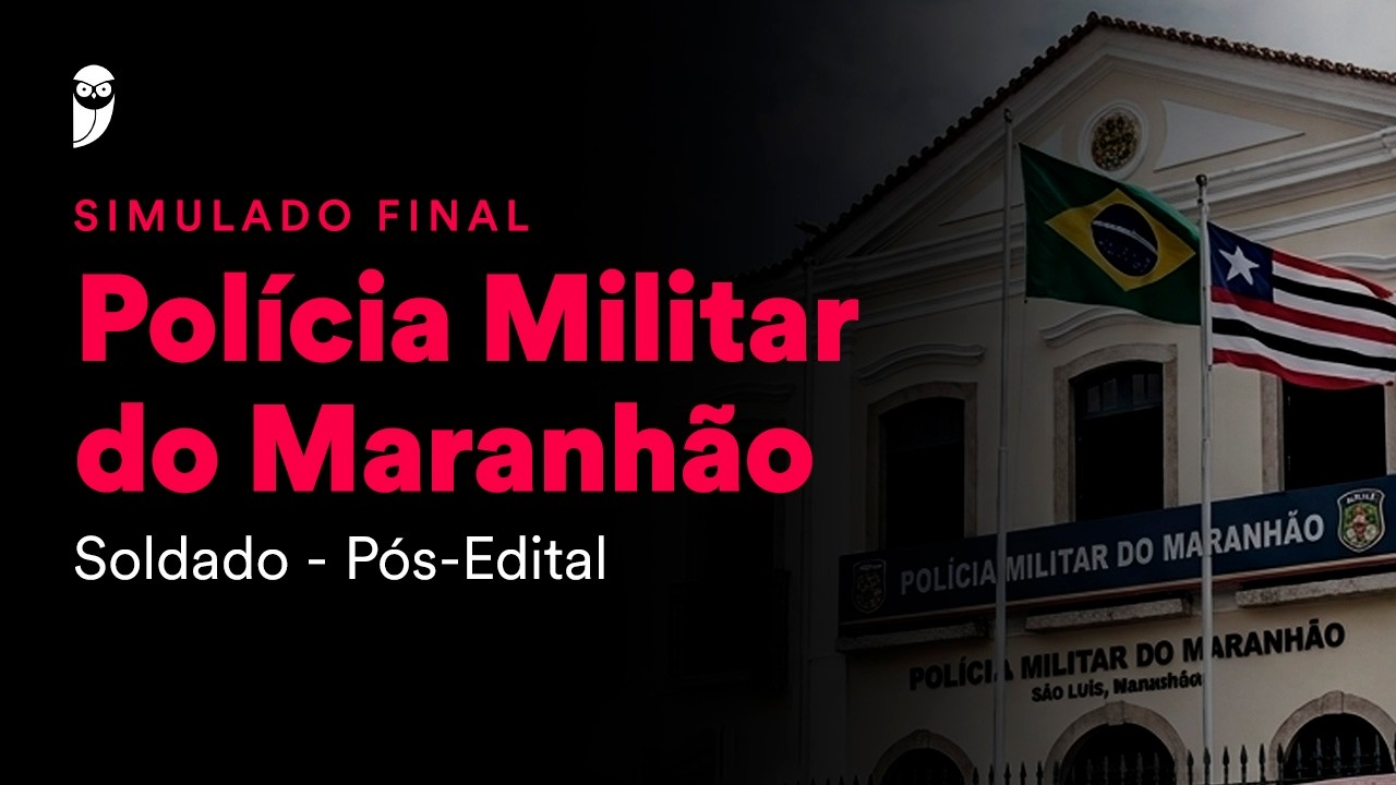 Simulado Final PM MA - Soldado - Pós-Edital - Correção