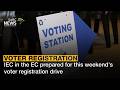 Voter Registration IEC In The EC Prepared For This Weekend S Voter Registration Drive