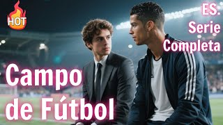 El Amor Más Allá del Campo de Fútbol【ES. - Serie Completa】#drama