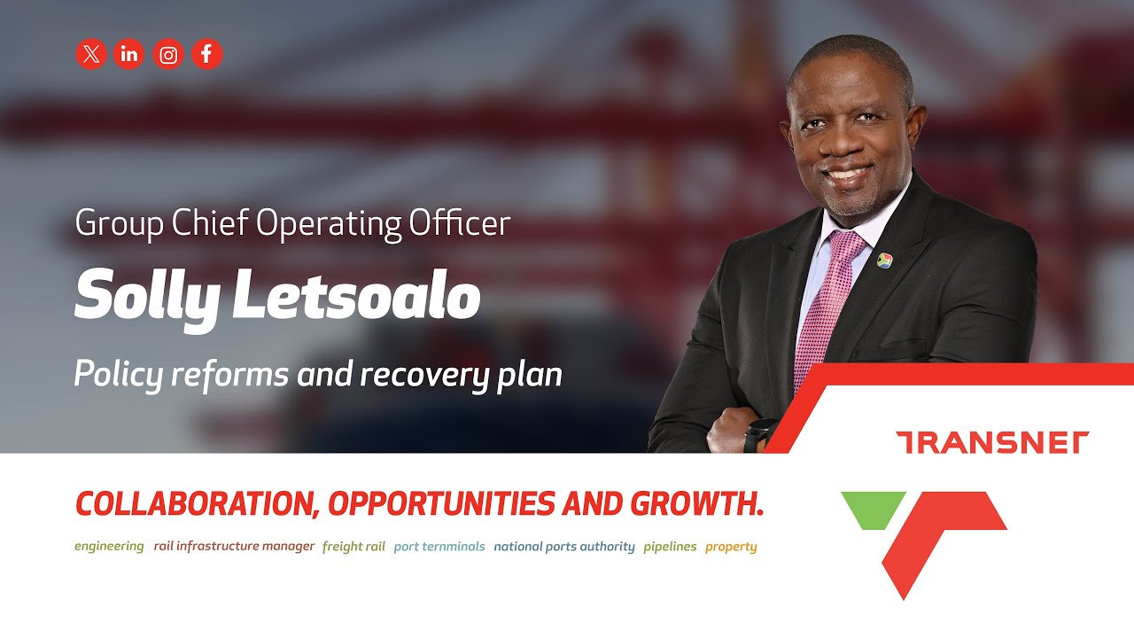 Transnet Podcast Series: Ep 23 - Group Chief Operating Officer Solly Letsoalo at Mining Indaba 2025