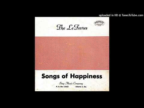 Songs Of Happiness LP - The LeFevres (1958) [Full Album]