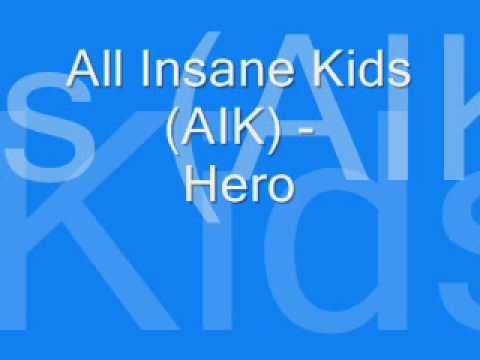 All Insane Kids (AIK) - Hero
