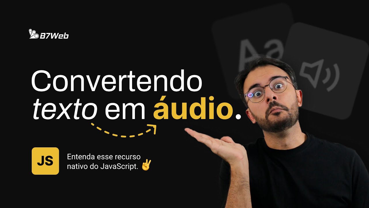Converter Texto em Áudio (em Javascript, recurso nativo)