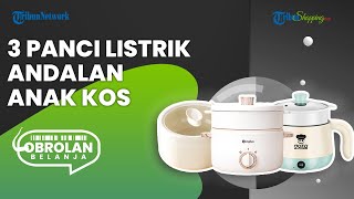 Siap Sambut Ramadhan, Ini 3 Rekomendasi Panci Listrik yang Bisa Jadi Andalan Anak Kos