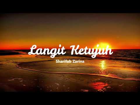 Langit Ketujuh - Sharifah Zarina (Lirik)