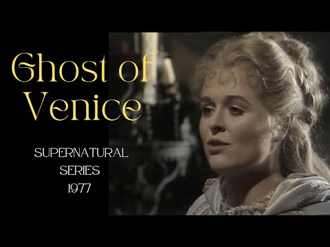 Ghost of Venice: Supernatural Series,  1977