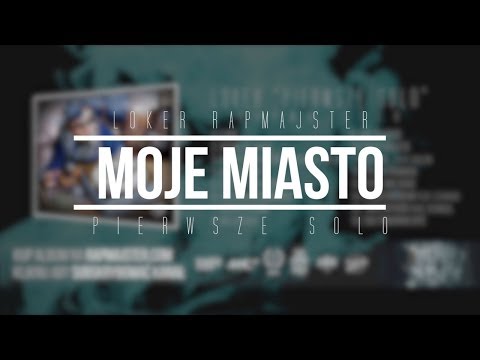 10. Loker Rapmajster - Moje Miasto ( Official Audio )