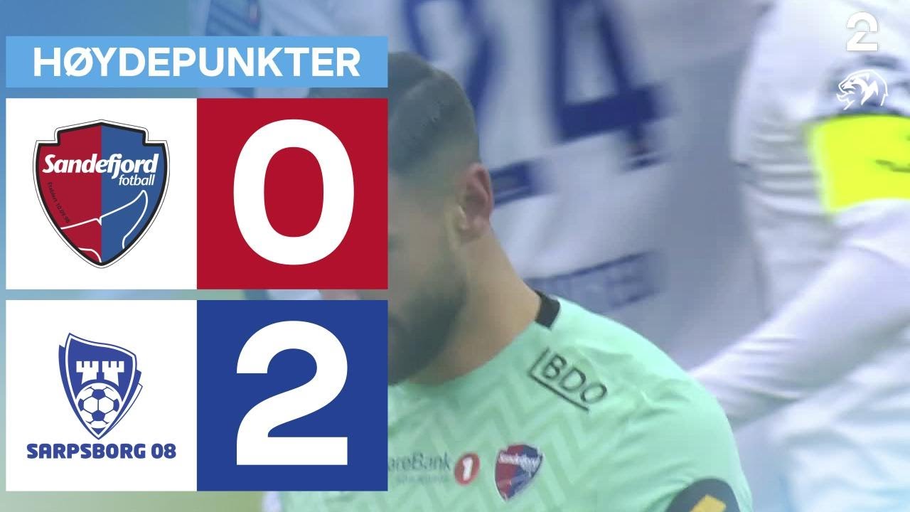 Sandefjord Fotball vs Sarpsborg 08 Highlights