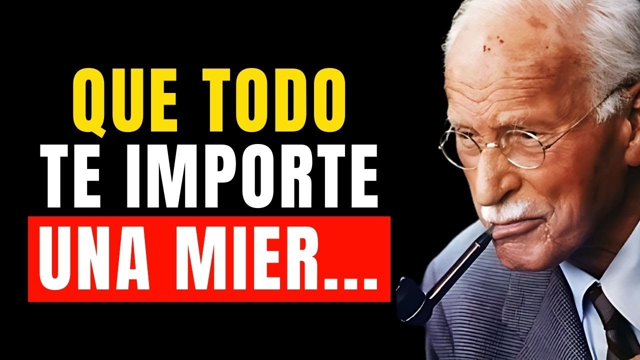 Carl Jung Te Enseña Como HACER QUE NADIE NI NADA TE AFECTE NUNCA MÁS