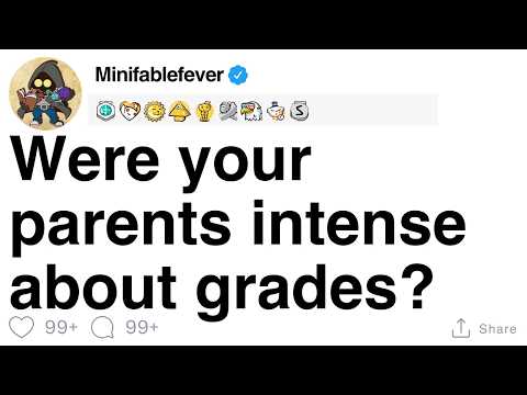 Were your parents intense about grades? [FULL STORY]