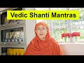 Vedic Shanti Mantras By Pravrajika Divyanandaprana