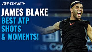 James Blake: Brilliant Shots &amp; Best ATP Moments!