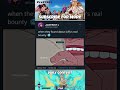When They Find Out Luffy Bounty Shorts