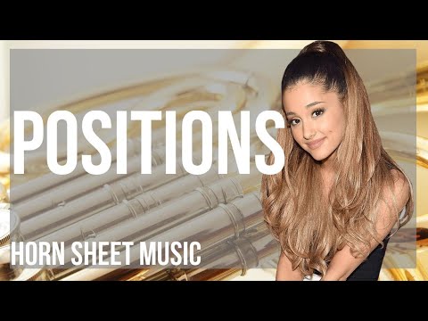 Horn Sheet Music: How to play positions by Ariana Grande