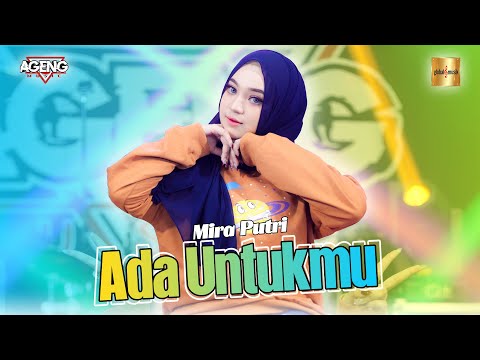 Mira Putri ft Ageng Music - Ada Untukmu (Official Live Music)