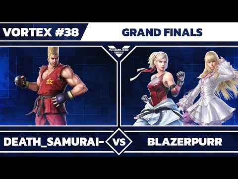 [Vortex #38] Death Samurai vs BlazerPurr - Grand Finals - Tekken 7