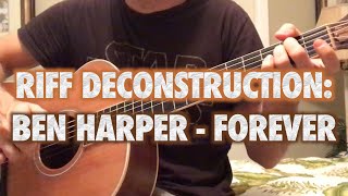 Riff Deconstruction: Forever - Ben Harper
