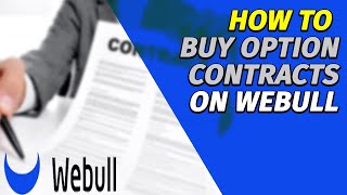 HOW TO BUY/SELL OPTION CONTRACTS | WEBULL 2020