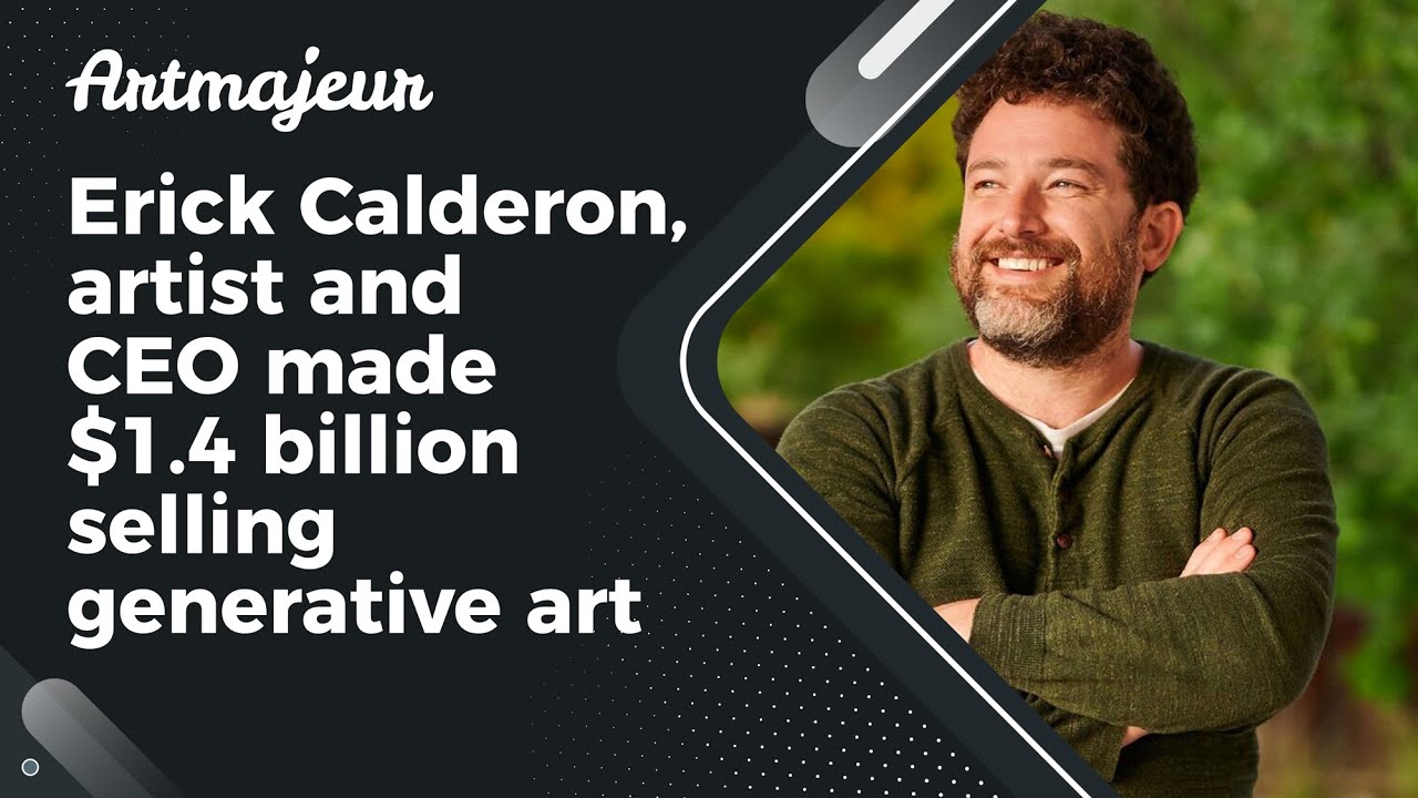Erick Calderon, artist and CEO made $1.4 billion selling generative art