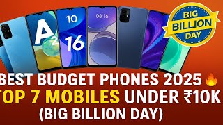 “Best Budget Phones 2025 🔥 Top 7 Mobiles Under ₹10K (Big Billion Day)” @techbande