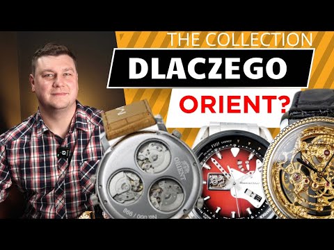 Dlaczego WARTO kolekcjonować zegarki ORIENT? 