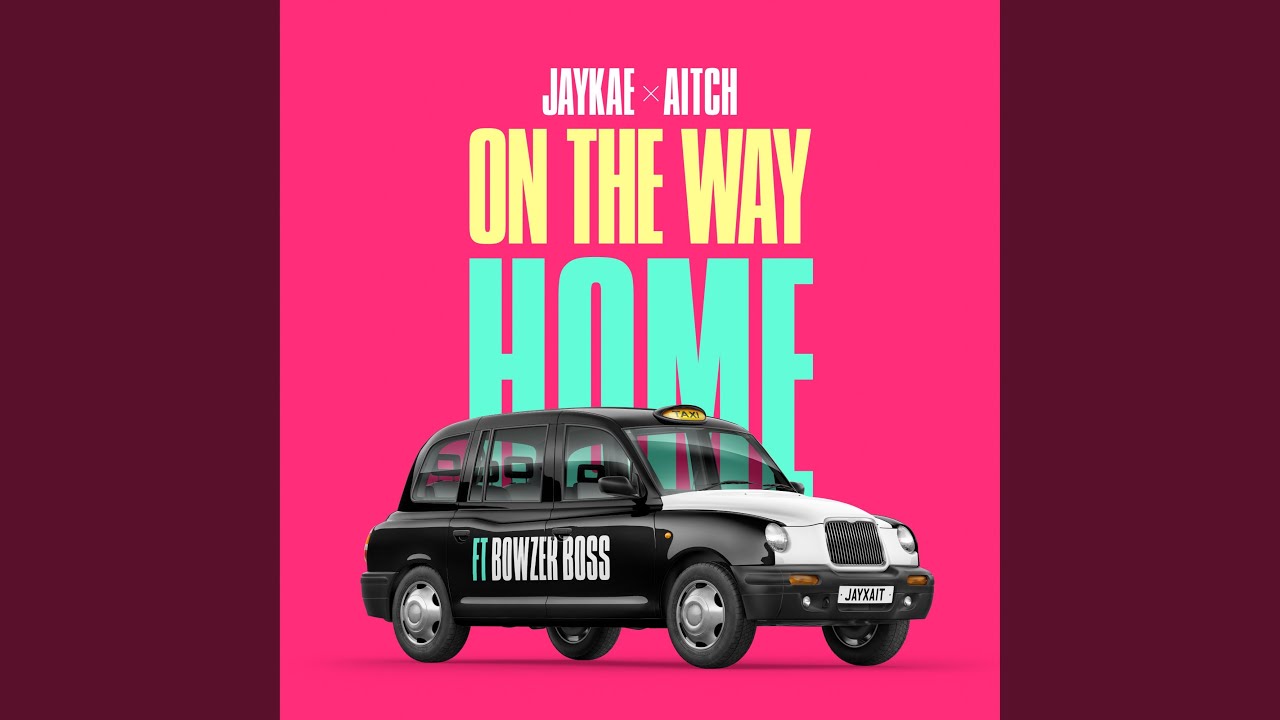 Aitch - On the Way Home