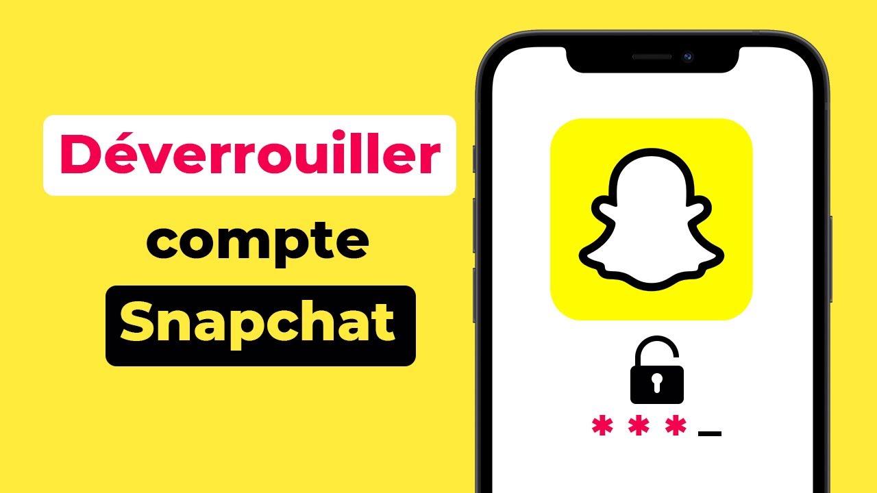 comment débloquer compte Snapchat