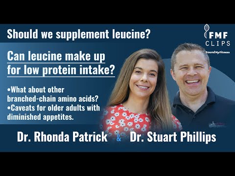 Should we supplement leucine?  | Dr. Stuart Phillips
