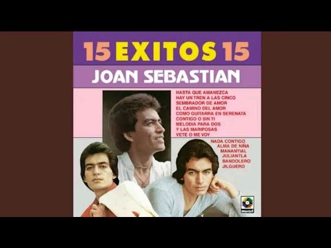 Joan Sebastian - Hasta Que Amanezca